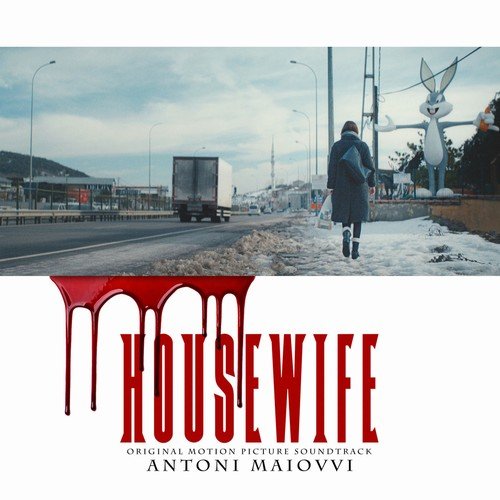 Antoni Maiovvi - Housewife (Original Motion Picture Soundtrack) (2018)