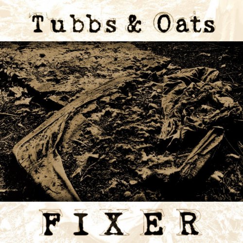 Tubbs & Oats - Fixer (2018)
