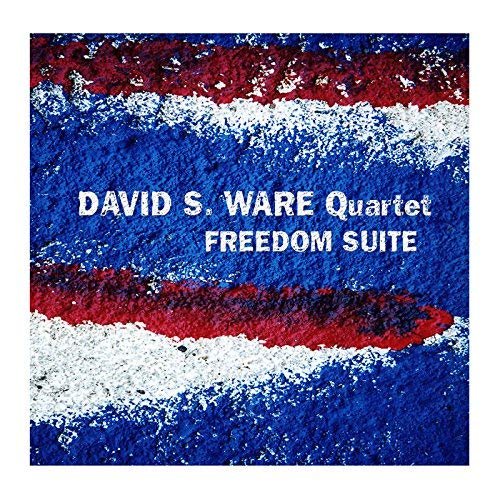 David S. Ware Quartet - Freedom Suite (2002)