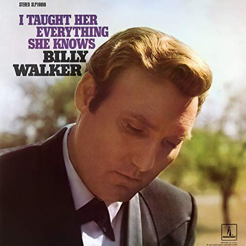 Billy Walker - I Taught Her Everything She Knows (1968/2018) Hi Res