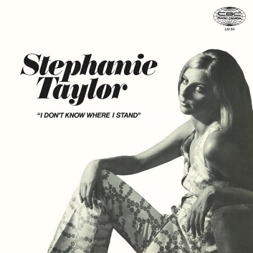 Stephanie Taylor - "I Don't Know Where I Stand" (1970/2018)