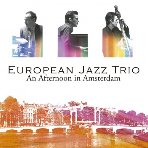 European Jazz Trio - An Afternoon In Amsterdam (2009) FLAC