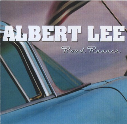 Albert Lee - Road Runner (2006)