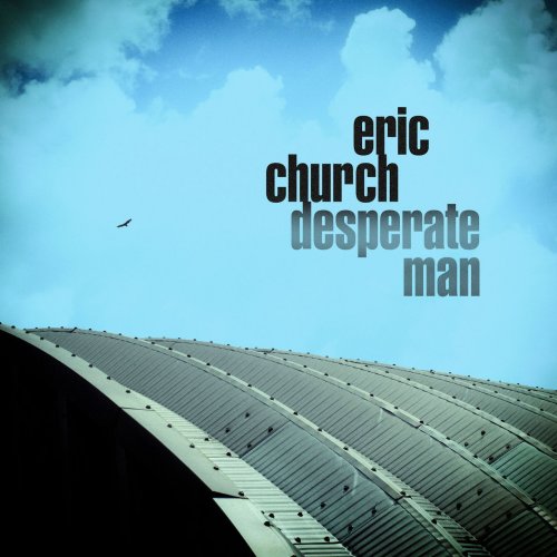 Eric Church - Desperate Man (2018) [Hi-Res]