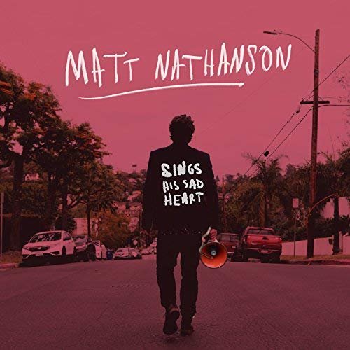 Matt Nathanson - Sings His Sad Heart (2018)