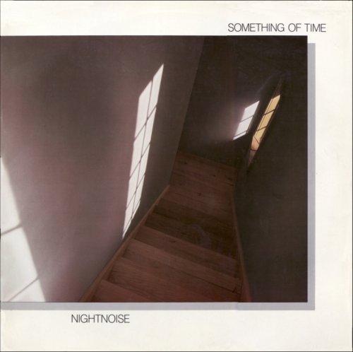 Nightnoise - Something Of Time (1987) LP