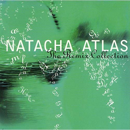 Natacha Atlas - The Remix Collection (2000)