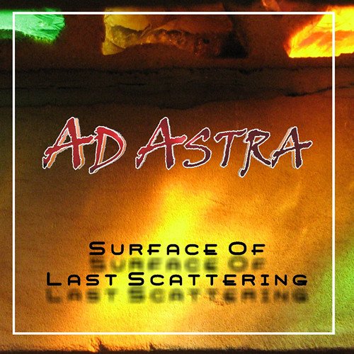 Ad Astra - Surface of Last Scattering (2014)