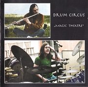 Drum Circus - Magic Theatre (Reissue) (1971/2003)