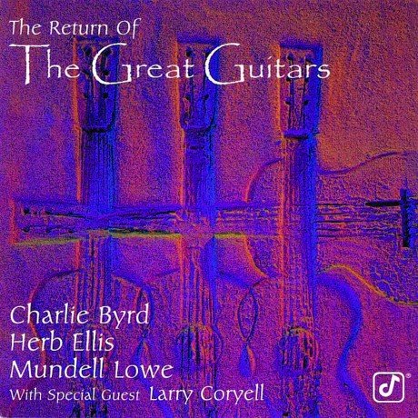 Charlie Byrd, Herb Ellis, Mundell Lowe & Larry Coryell - The Return Of The Great Guitars (1996)