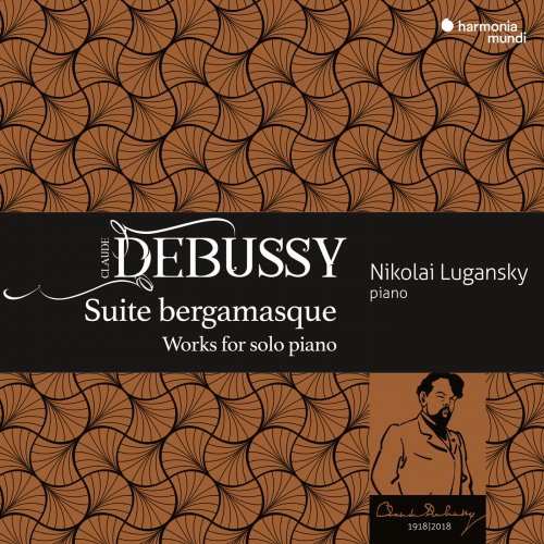 Nikolai Lugansky - Debussy: Suite bergamasque (2018) [Hi-Res]