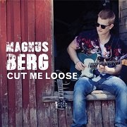 Magnus Berg - Cut Me Loose (2014) Lossless