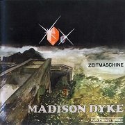 Madison Dyke - Zeitmaschine (Reissue) (1977/2004)