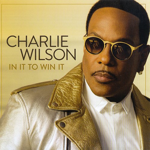 Charlie Wilson - In It To Win It (2017) CD Rip