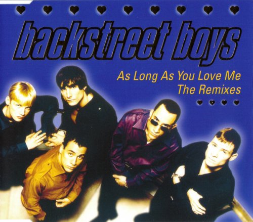 Backstreet Boys - As Long As You Love Me - The Remixes [CDM] (1997)
