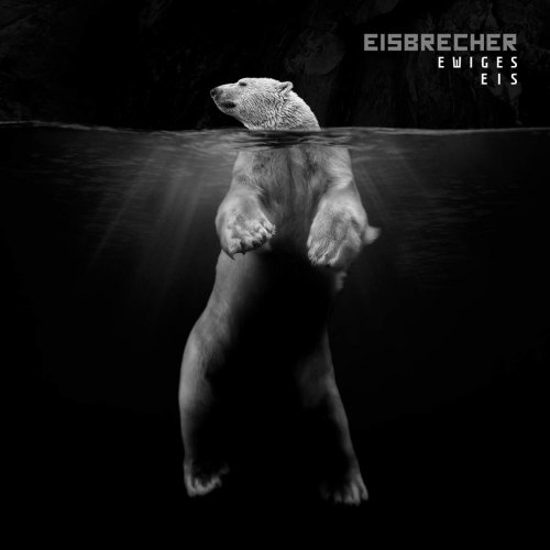 Eisbrecher - Ewiges Eis - 15 Jahre Eisbrecher (2018)