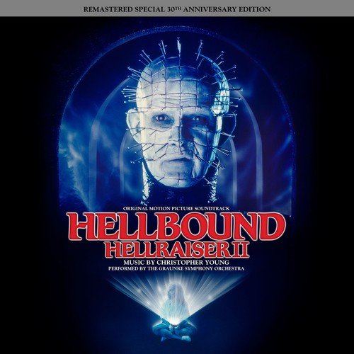 Christopher Young - Hellbound: Hellraiser II (Remastered Special 30th Anniversary Edition) (Original Motion Picture Soundtrack) (2018)