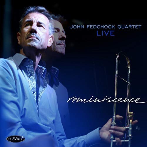 John Fedchock - Reminiscence (2018)