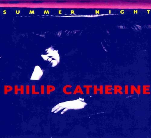 Philip Catherine - Summer Night (2002) 320 kbps