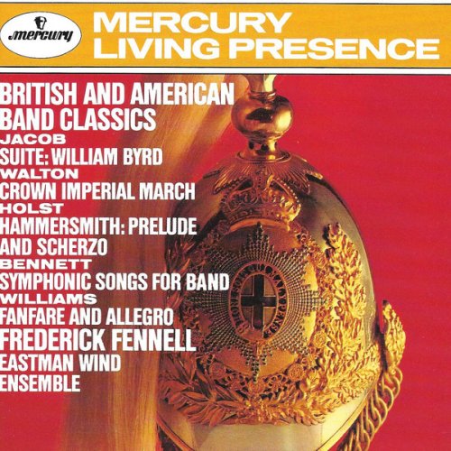 Frederick Fennell, Eastman Wind Ensemble ‎– British And American Band Classics (1990)