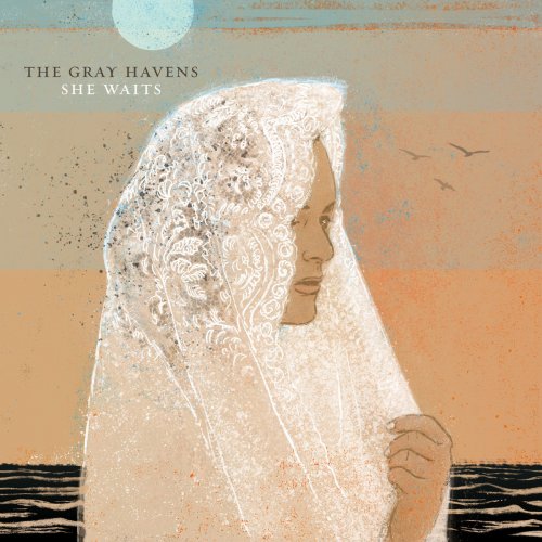 The Gray Havens - She Waits (2018)