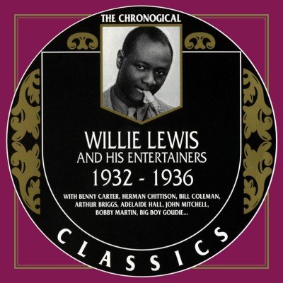 Willie Lewis And His Negro Band - The Chronological Classics, 3 Albums