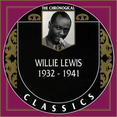 Willie Lewis And His Negro Band - The Chronological Classics, 3 Albums