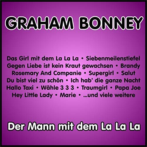 Graham Bonney - Der Mann Mit Dem La La La (2018)