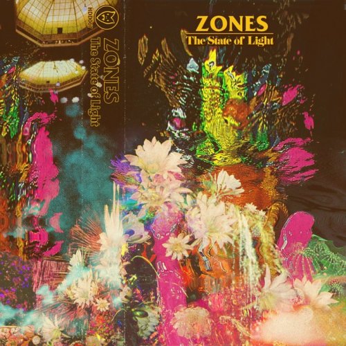 Zones - The State of Light (2018)