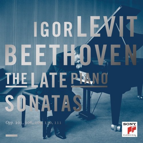 Igor Levit - Beethoven: The Late Piano Sonatas (2013) [Hi-Res]