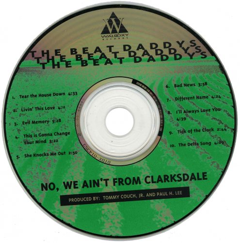 The Beat Daddys - No, We Ain't From Clarksdale (1992)
