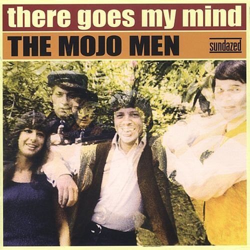 The Mojo Men - There Goes My Mind (2003)