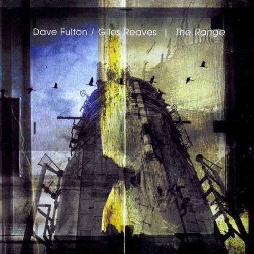 Dave Fulton / Giles Reaves - The Range (2007)
