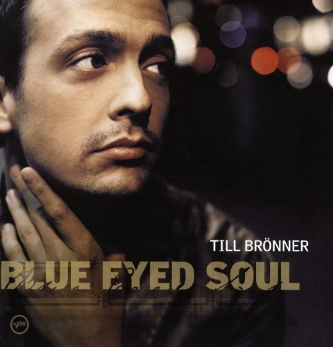 Till Bronner - Blue Eyed Soul (2002)