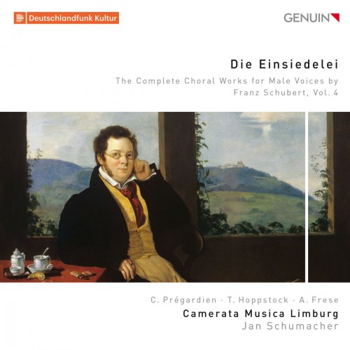 Camerata Musica Limburg & Jan Schumacher - Die Einsiedelei: The Complete Choral Works for Male Voices by Franz Schubert, Vol. 4 (2018)