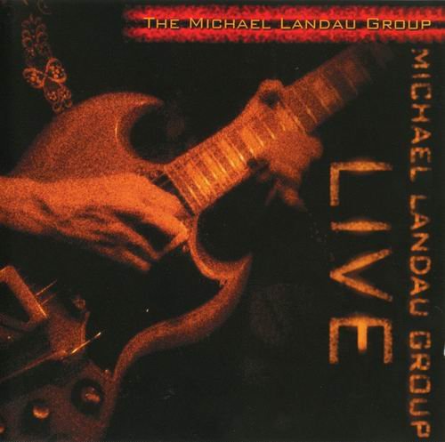 The Michael Landau Group - Live (2006) CD Rip