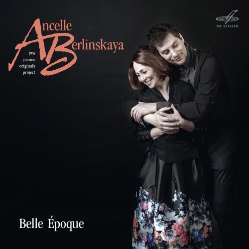 Ludmila Berlinskaya & Arthur Ancelle - Belle Époque (2018) [Hi-Res]
