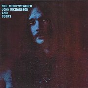 Neil Merryweather, John Richardson And Boers - Neil Merryweather, John Richardson And Boers (Reissue) (1970/2018)