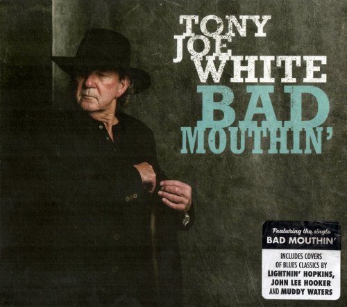 Tony Joe White - Bad Mouthin' (2018) CD-Rip