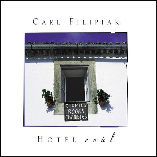 Carl Filipiak - Hotel Real (1997) CDRip