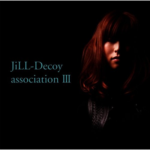 JiLL-Decoy Association - Jill-Decoy Association Ⅲ (2010)