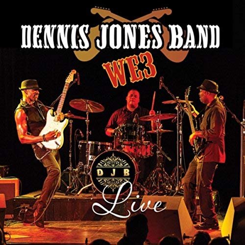 Dennis Jones Band - We3 (Live) (2018) CD Rip