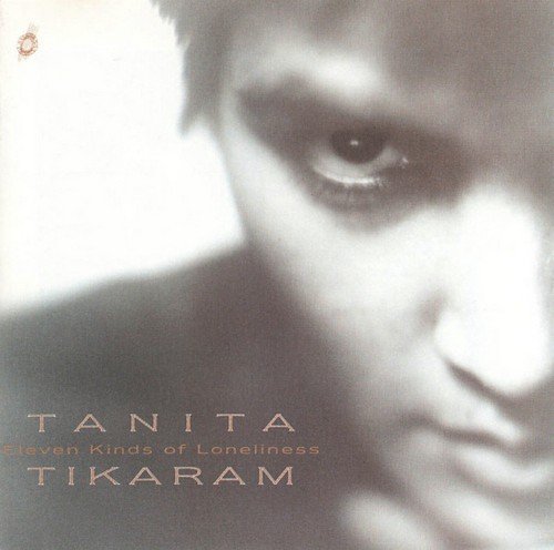 Tanita Tikaram - Eleven Kinds of Loneliness (1992)
