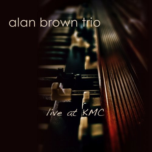 Alan Brown Trio - Live at KMC (2016)
