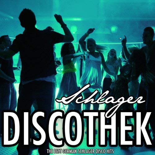 VA - Schlager Discothek, Vol. 1 (The Best German Schlager Disco Hits) (2011)