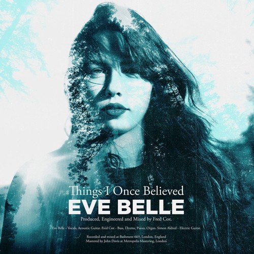Eve Belle - Things I Once Believed (2018)