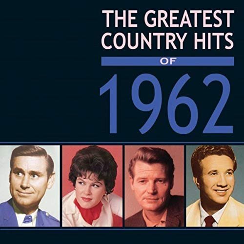VA - Greatest Country Hits Of 1962 (2018)