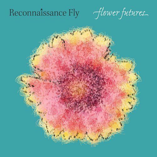 Reconnaissance Fly - Flower Futures (2014)