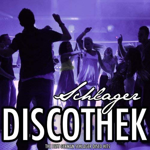 VA - Schlager Discothek, Vol. 3 (The Best German Schlager Disco Hits) (2011)