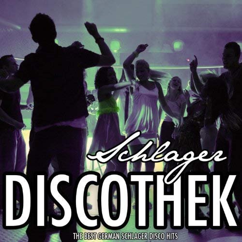 VA - Schlager Discothek, Vol. 4 (The Best German Schlager Disco Hits) (2011)